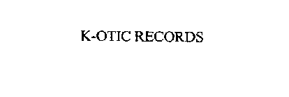 K-OTIC RECORDS