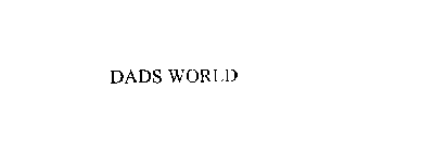 DADS WORLD