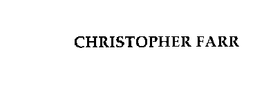 CHRISTOPHER FARR