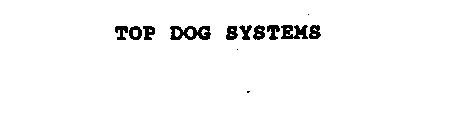 TOP DOG SYSTEMS