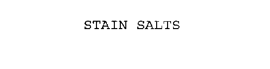 STAIN SALTS