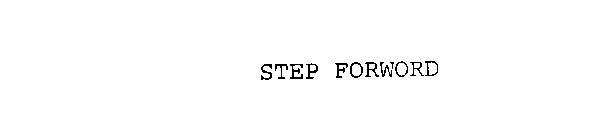 STEP FORWORD