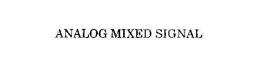 ANALOG MIXED SIGNAL