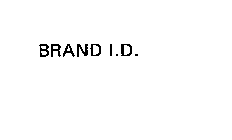 BRAND I.D.