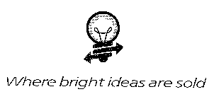 WHERE BRIGHT IDEAS ARE SOLD