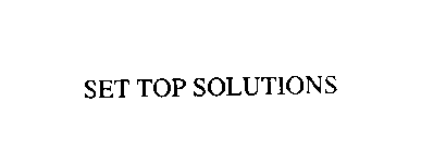 SET TOP SOLUTIONS