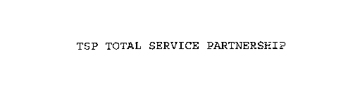 TSP TOTAL SERVICE PARTNERSHIP