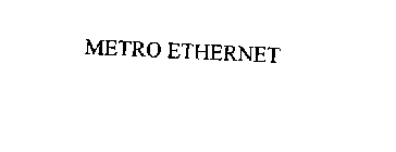METRO ETHERNET