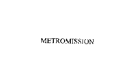 METROMISSION