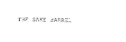 THE SAKE BARREL