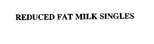 REDUCED FAT MILK SINGLES