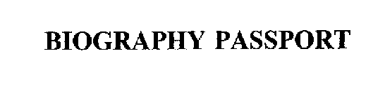 BIOGRAPHY PASSPORT