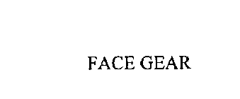 FACE GEAR