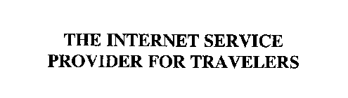 THE INTERNET SERVICE PROVIDER FOR TRAVELERS