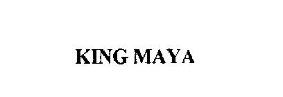 KING MAYA