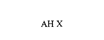 AH X
