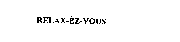 RELAX-EZ-VOUS