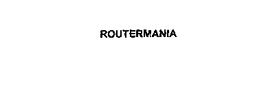 ROUTERMANIA