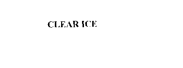 CLEAR ICE
