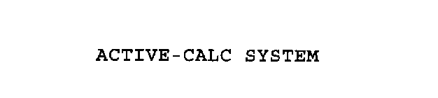 ACTIV-CALC SYSTEM