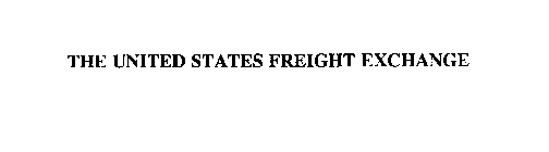 THE UNITED STATES FREIGHT EXCHANGE