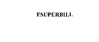 ESUPERBILL