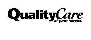 QUALITY CARE AT YOUR SERVICE