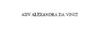 ADV ALEXANDRA DA VINCI