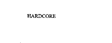 HARDCORE