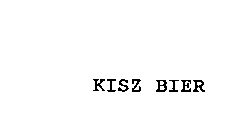 KISZ BIER