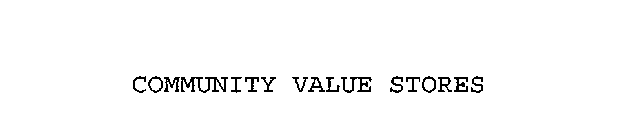 COMMUNITY VALUE STORES