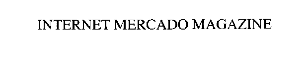 INTERNET MERCADO MAGAZINE