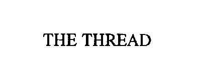 THE THREAD