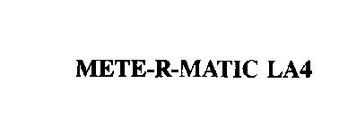 METE-R-MATIC LA4