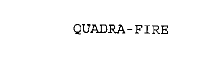 QUADRA-FIRE