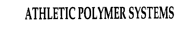 ATHLETIC POLYMER SYSTEMS