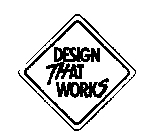 DESIGN THAT WORKS