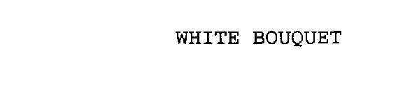 WHITE BOUQUET