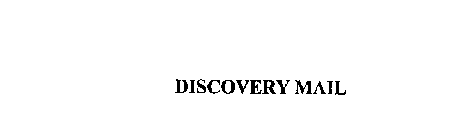DISCOVERY MAIL