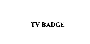 TV BADGE