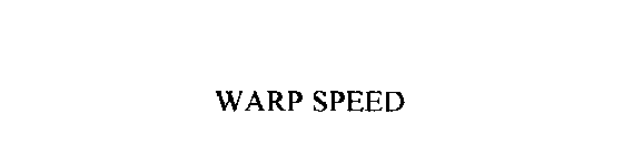 WARP SPEED