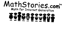 MATHSTORIES.COM MATH FOR INTERNET GENERATION