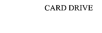 CARD DRIVE
