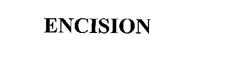 ENCISION