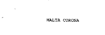 MALTA CORONA