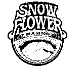 SNOW FLOWER AT MAMMOTH