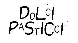 DOLCI PASTICCI