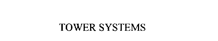 TOWER SYSTEMS
