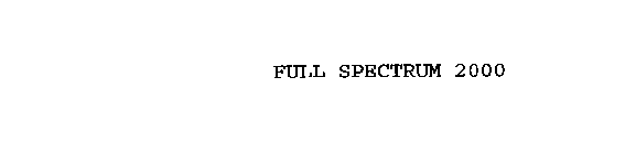 FULL SPECTRUM 2000