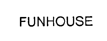 FUNHOUSE